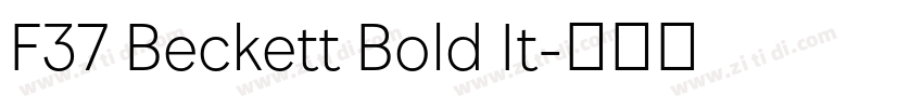 F37 Beckett Bold It字体转换 F37 Beckett Bold It字体转换